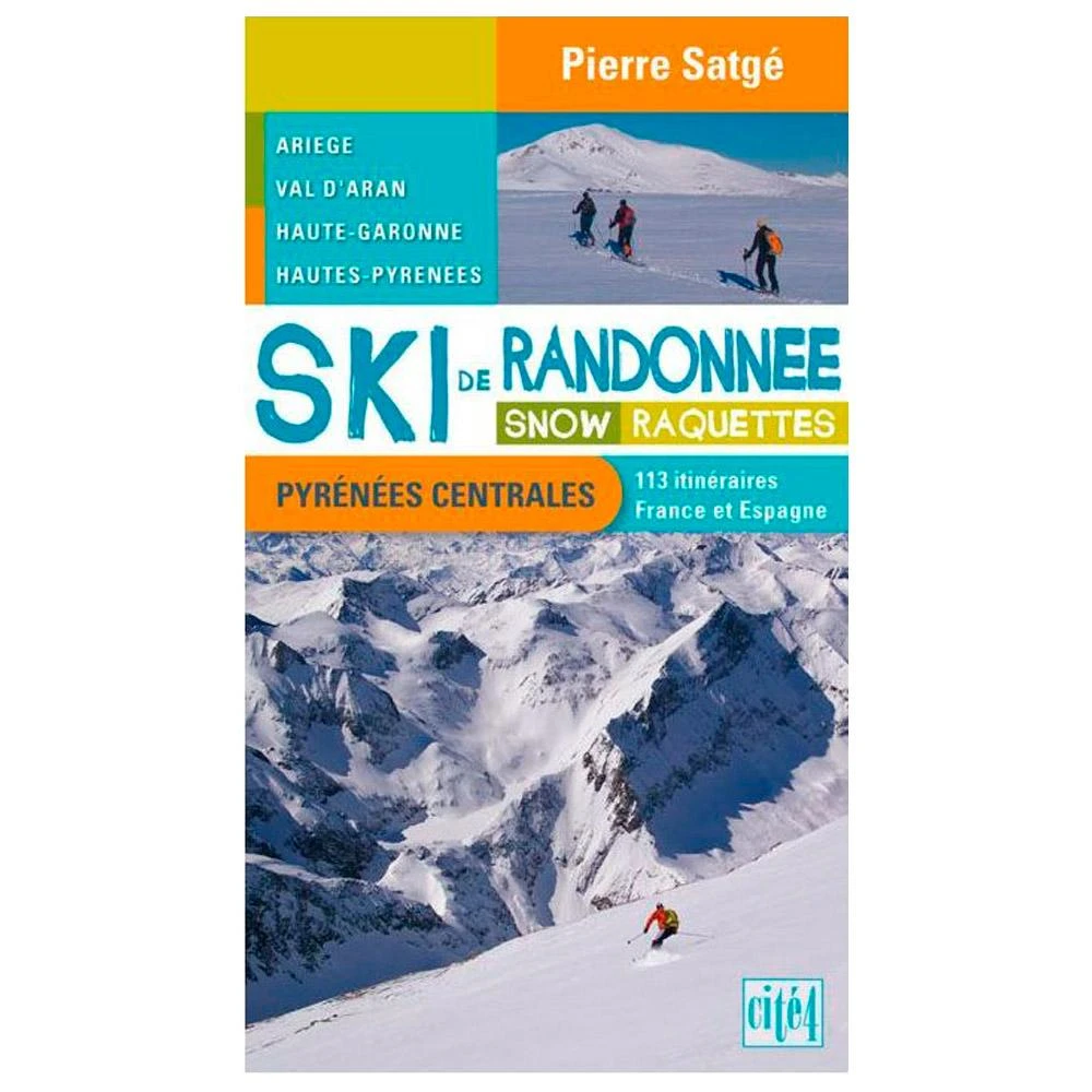 Guide Cité 4 Ski De Randonnee Pyrenees Centrales Versant Nord 3 Guide Cité 4 Ski De Randonnee Pyrenees Centrales Versant Nord